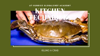 At-Sunrice Kitchen Techniques — How to Kill a Crab