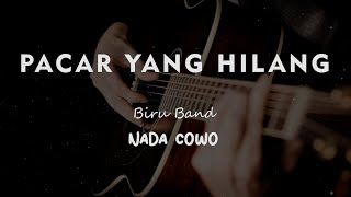 PACAR YANG HILANG //  BIRU BAND // KARAOKE GITAR AKUSTIK NADA COWO ( MALE )