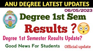 Degree 1st Semester Results Official Update 2023 || ANU degree Results official Update 2023 latest