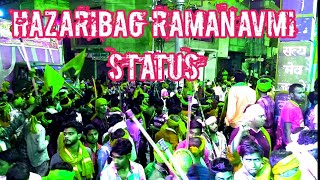 Hazaribag Ramanavmi Status || हजारीबाग रामनवमी 2021 || Ramnavmi Hazaribag ||