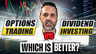 Options vs Dividends- which is better?