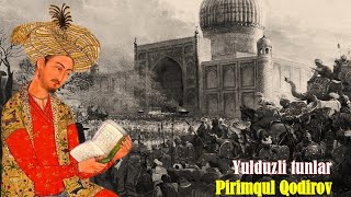 Pirimqul Qodirov. Yulduzli tunlar. 3-qism