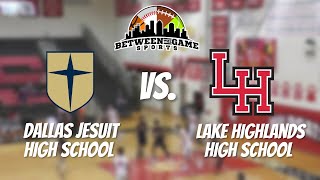 Lake Highlands vs. Dallas Jesuit | Full Game Highlights