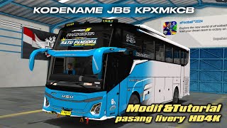 KODENAME JB5 KPXMKCB & TUTORIAL LIVERY HD, RATU PANDORA. BUSSID 4.32