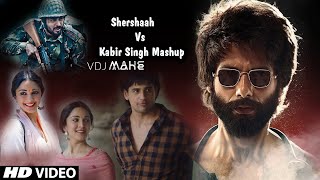 Shershaah – Kabir Singh – Mega Mashup – VDJ ROYAL – VDJ Mahe – Bollywood Song HD