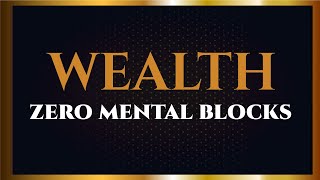 "Unlock Your Abundance: Overcoming Mental Blocks". WEALTH