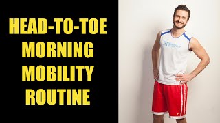 Head to Toe Morning Mobility Session - Hari Kalymnios | The Thought Gym