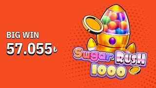 🌟 Sugar Rush 1000 ile Big Win | 57.055₺