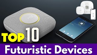 Transform Your Home with Smart Technology - Discover the Top 10 Futuristic Devices