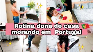 MINHA ROTINA COMO MÃE E DONA DE CASA MORANDO EM PORTUGAL🇵🇹+ORGANIZAÇÃO !❤