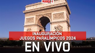 Inauguración Juegos Paralímpicos 2024 | EN VIVO