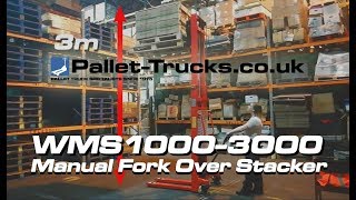 WMS1000-3000 Manual Fork Over Pallet Stacker - Pallet-Truck.co.uk