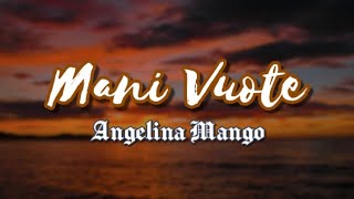 Angelina Mango - Mani vuote (Testo) Music