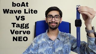 boAt Wave Lite VS Tagg Verve Neo comparison review | Best SmartWatch under 2000 rs ?