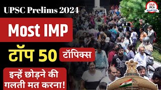 Top 50 current affairs UPSC prelims 2024 || important topics UPSC prelims 2024