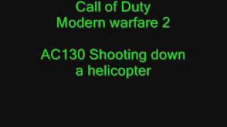 Call of Duty Modern Warfare2 AC130 shoots down helicopter CODMW2