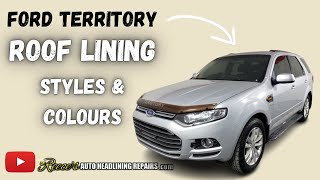 FORD TERRITORY (Roof Lining Board Styles & Fabric Colours)