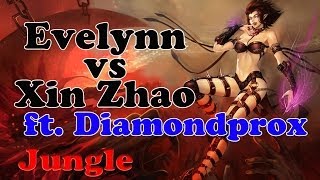 Diamondprox - Evelynn vs Xin Zhao (Core Razor) - Jungle - Challenger I