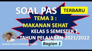 SOAL PAS TEMA 3 MAKANAN SEHAT PART.1 #soalpastema3kelas5semester12021 #makanansehat #dadangwahyudin