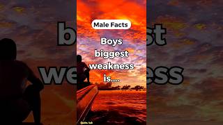 Boys biggest weakness is.... #motivation #psychologyfacts #shorts #quoteshub #short