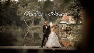 Paulina i Adrian Teledysk Ślubny Wedding Video