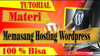 TUTORIAL PEMASANGAN HOSTING WORDPRESS