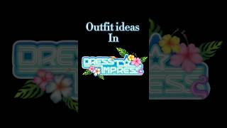 Outfit Ideas DTI #roblox #robloxfyp #dresstoimpress #dresstoimpressroblox #fashion #dressup #shorts