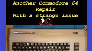 Another Commodore 64 repair with a strange issue ? Part 1