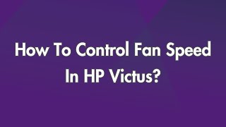 How To Control Fan Speed In HP Victus?