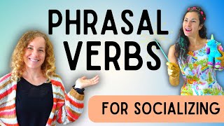 English Phrasal Verbs in Conversation for Social Situations [Intermediate English Lesson]