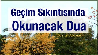 Geçim Sıkıntısında Okunacak Dua - Allah'ım benim için takdir olunana bereket ver