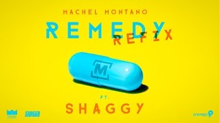 Machel montano ft. Shaggy remedy - refix