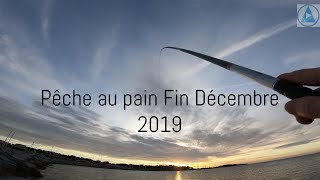 Pêche au Pain 26 Décembre 2019