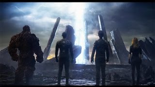 2015 Fantastic Four Trailer