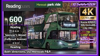 [Reading buses] 600 ~ Reading ➝ Spencer's Wood ➝ Reading (via Mereoak P&R) (Night journeys)【4K】