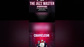 Chameleon New Hit - The Jazz Masters