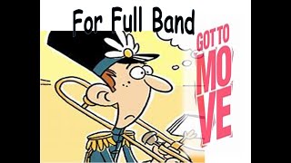 Got to Move! - Easy Band Piece for Beginning Students (NO Melody) FREE MUSIC!!