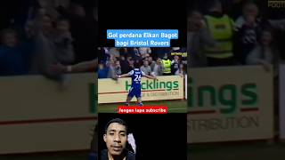 Goll pertama Elkan Bagot bagi Bristol Rovers