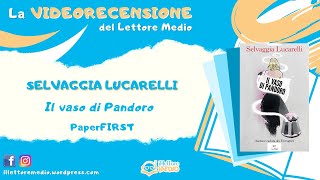 La videorecensione del Lettore Medio - Il vaso di Pandoro