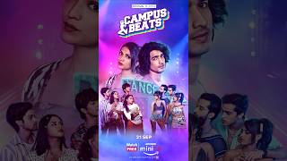 Campus beats out on 21st sept on @AmazonMXPlayer