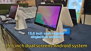 15.6 inch single or dual screens Android system  or windows system  Cash register  Manufacturer