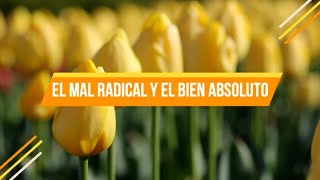 El mal radical y el bien absoluto | 16 De Abril | La Buena Semilla 2024 | Meditaciones Cotidianas