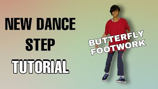 BUTTERFLY DANCE STEP TUTORIAL...