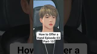 How to Offer a Hand Episode 03 Part-10 | BTS Universe Story... for next part check out pin comments