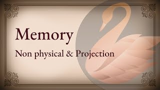 Memory structures, Non-physical & Projection