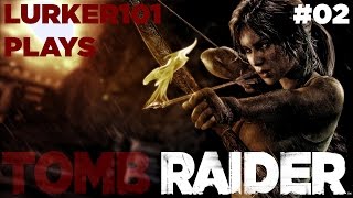 Lurker101 Plays Tomb Raider (Part 02 - Dr. Witless)