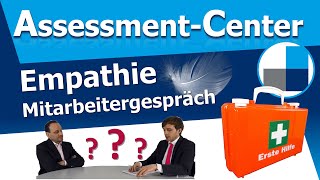 Erste Hilfe für's Assessment-Center: Empathie im Mitarbeitergespräch?