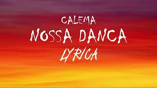 Calema - Nossa Dança (Letra)