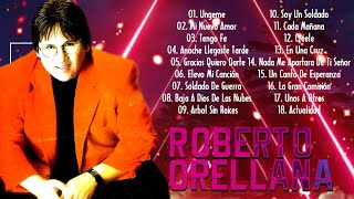 Roberto Orellana Exitos Mix La Mejor Musica - Roberto Orellana Sus Mejores Canciones de 2022