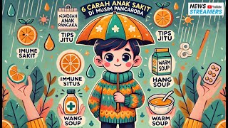 6 Cara Mencegah Anak Sakit di Musim Pancaroba - Tips Jitu untuk Orang Tua!